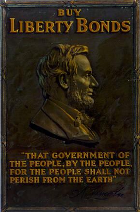 Buy Liberty Bonds  "That Government of the People, By the People, For the People..." (A. Lincoln)