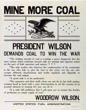 Mine More Coal-- President Wilson Demands Coal to Win the War
