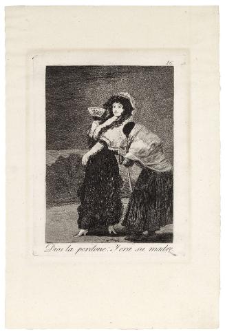Dios la Perdone: Y era su Madre (For Heaven's Sake: And It Was Her Mother) (from Los Caprichos), Plate 16
