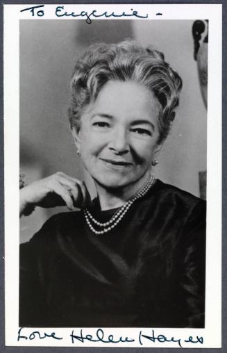 Photograph of Helen Hayes with inscription: "To Eugénie Love Helen Hayes"