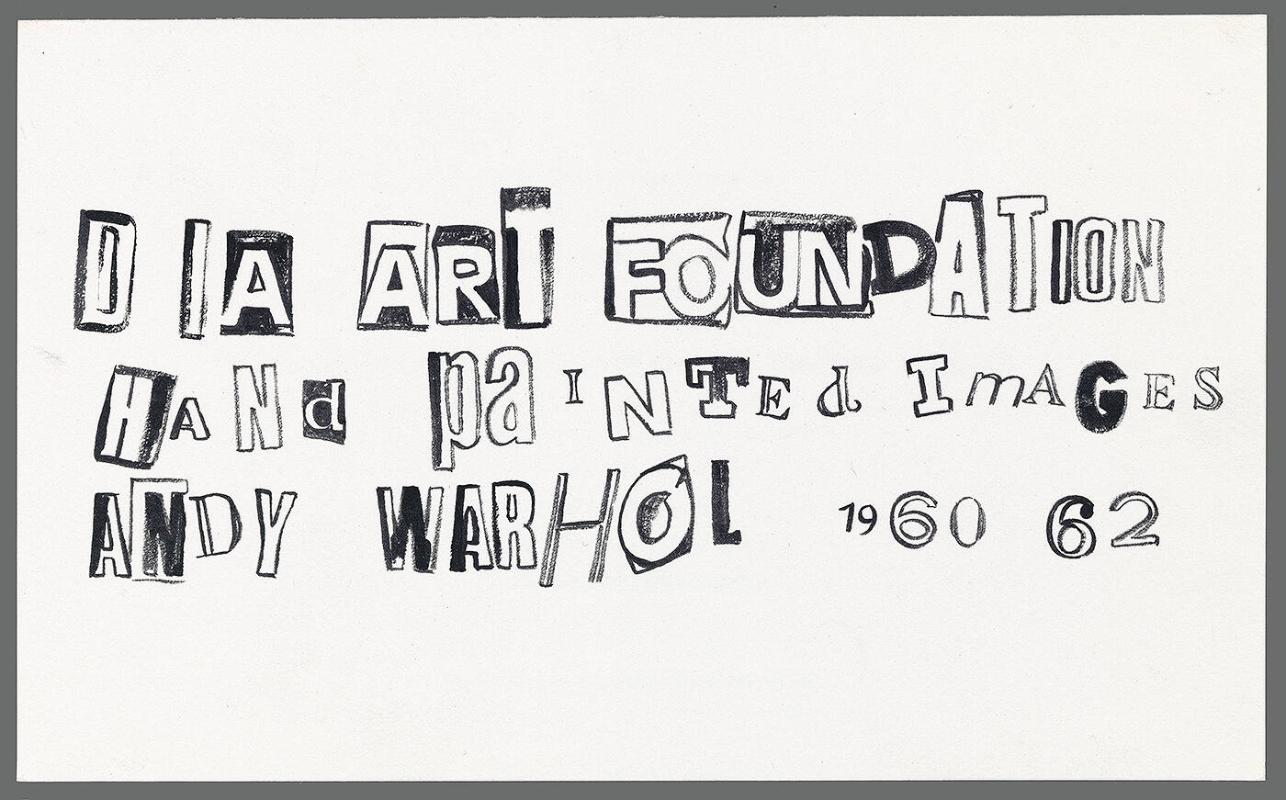 Invitation to "Dia Art Foundation: Hand Painted Images: Andy Warhol 1960-62"