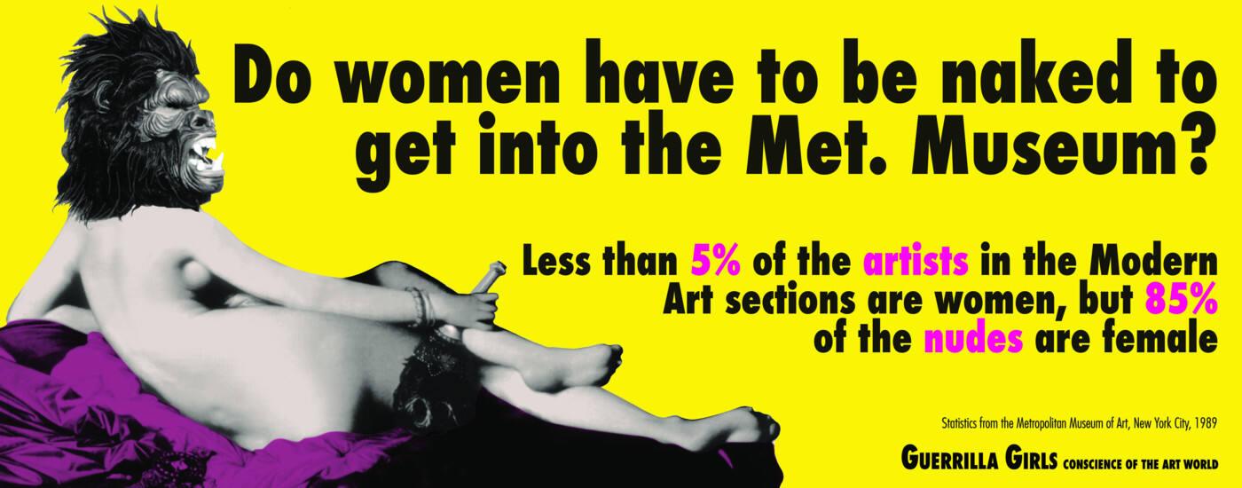 Do Women Have to Be Naked to Get into the Met. Museum?