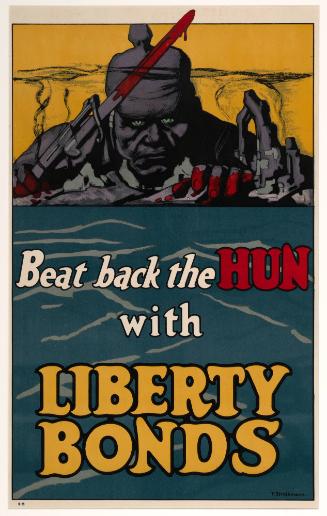 Beat back the HUN with LIBERTY BONDS