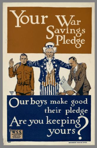 Your War Savings Pledge: Our boys make good their pledge, Are you keeping yours?